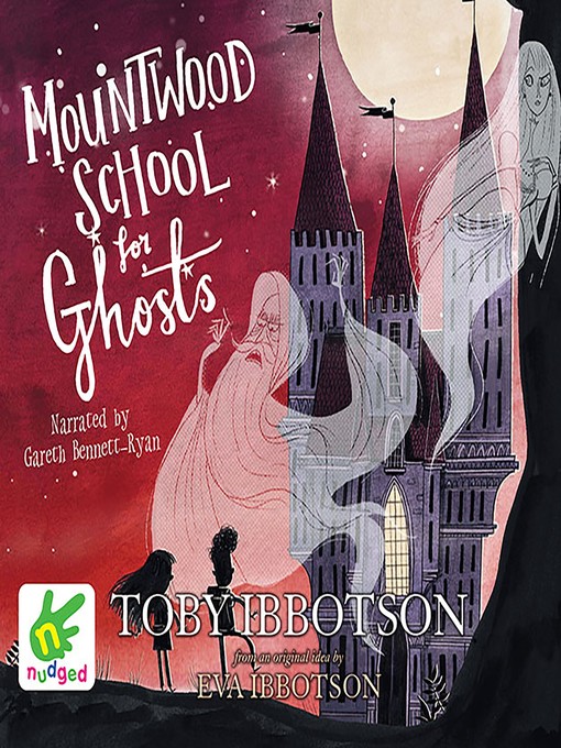 Title details for Mountwood School for Ghosts by Eva Ibbotson - Available